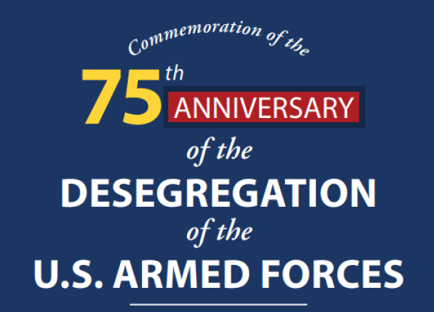 Commemoration of the 75th Anniversary of the Desegregation of the U.S. Armed Forces logo
