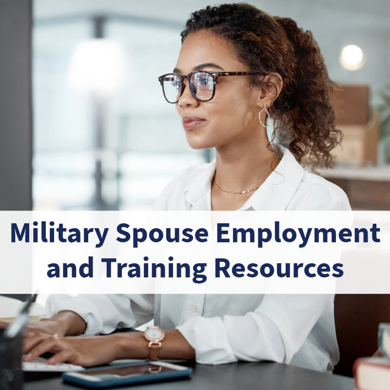 Military Spouse Employment and Training Resources