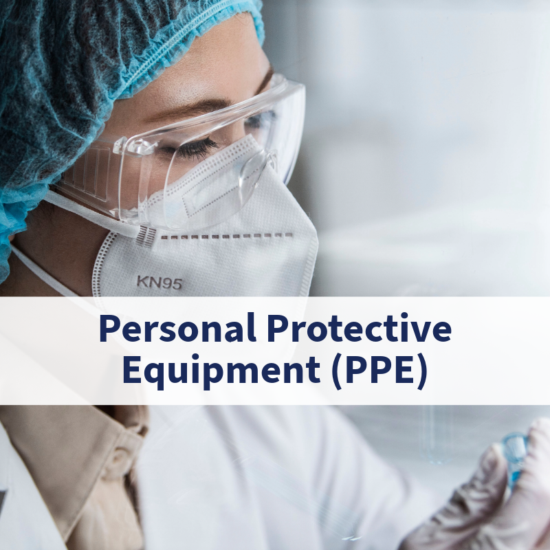 Personal Protective Equipment (PPE)