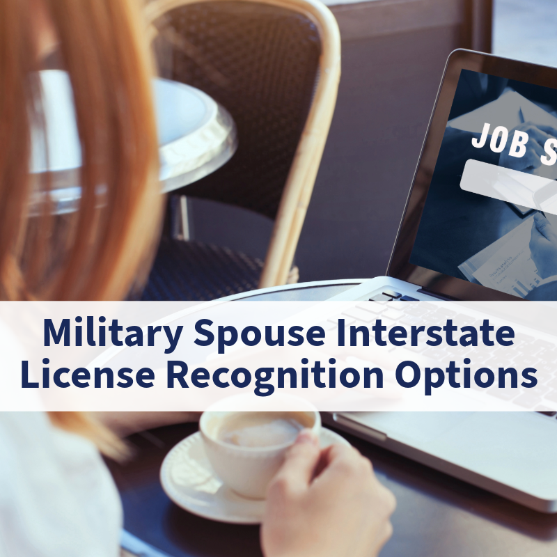 Military Spouse Interstate License Recognition Options