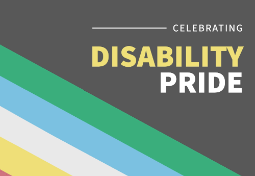 Graphic image with dark gray background and multicolored stripes. Text reads: “Celebrating Disability Pride.”