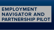 Employment Navigator and Partnership Pilot 