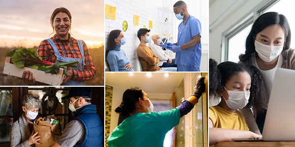 A collage showing essential workers in many occupations: farming, nursing, delivering groceries, cleaning and teaching. 