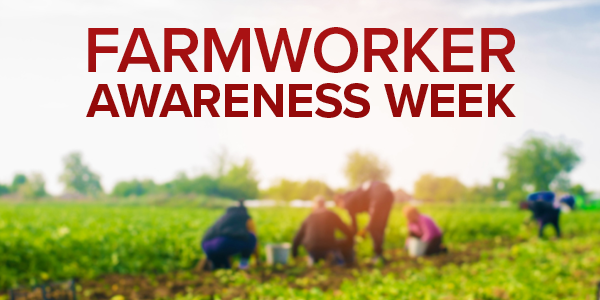 Farmworker Awareness Week