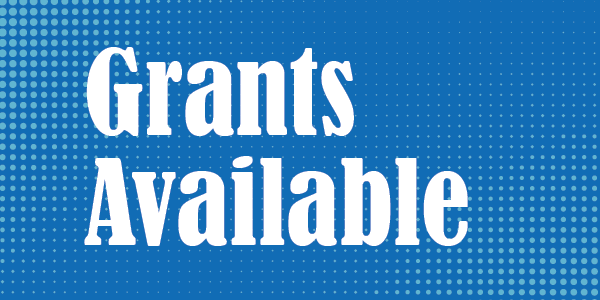 Grants available 