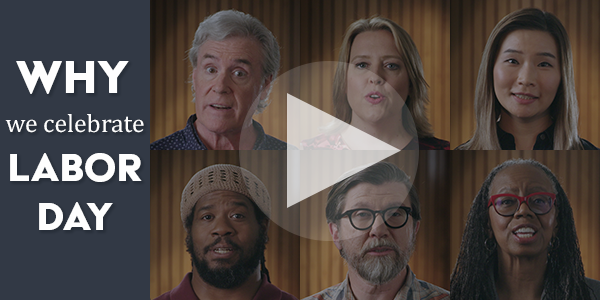 Why we celebrate Labor Day. Faces of six people of different ages and races, addressing the camera. A play button is superimposed.