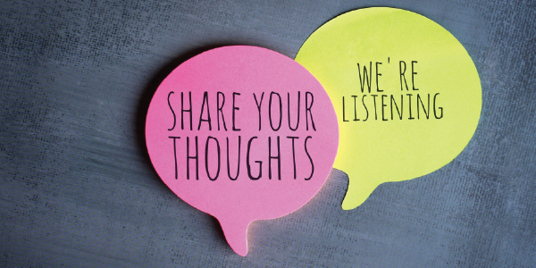 Speech bubbles read "share your thoughts" and "we're listening."