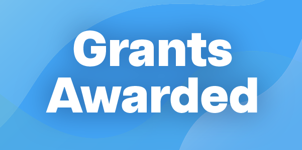 Grants Awarded