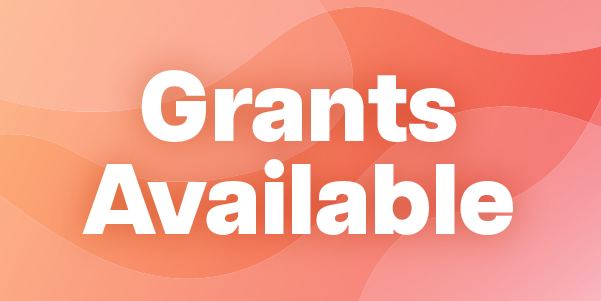 White text reads âGrants Availableâ with an abstract orange background. 