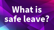 What is safe leave?