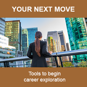 Your Next Move - Tools to begin career exploration.