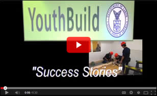 View the YouthBuild Success Stories Video on YouTube