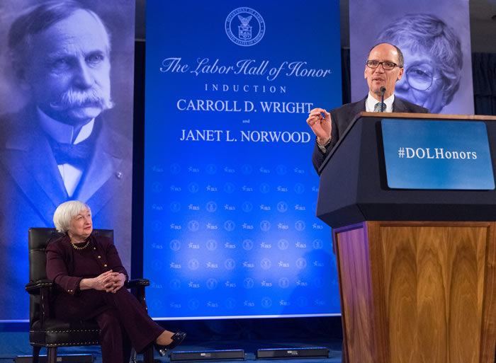 20  October 2015  —  Washington  —  U.S. Department of Labor inducted two new members  into the Labor Hall of Fame. The department added the names of Carroll D.  Wright, the first commissioner of the Bureau of Labor, and Janet L. Norwood,  the bureau's first female commissioner to the Honor wall at its national  headquarters. U.S. Secretary of Labor Thomas E. Perez, Federal Reserve Chair  Janet L. Yellen and U.S. Bureau of Labor Statistics Commissioner Erica L.  Groshen delivered remarks honoring Wright and Norwood life's accomplishments in  the collection and use of data to improve working conditions in the U.S., and  assist policy makers and business leaders in making informed decisions.